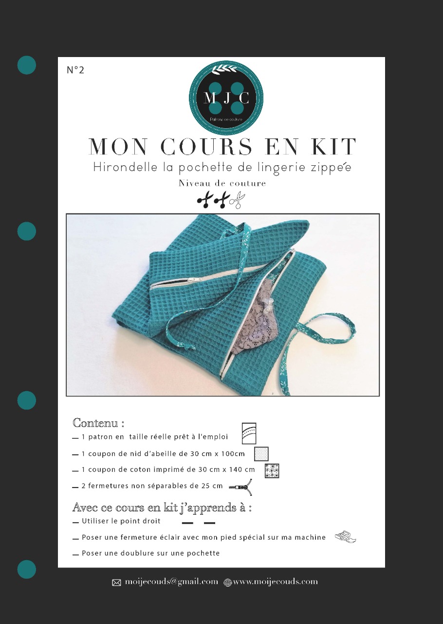 Cours en KIT n° 2 - HIRONDELLE- La pochette de lingerie zippée de voyage- -  Moijecouds