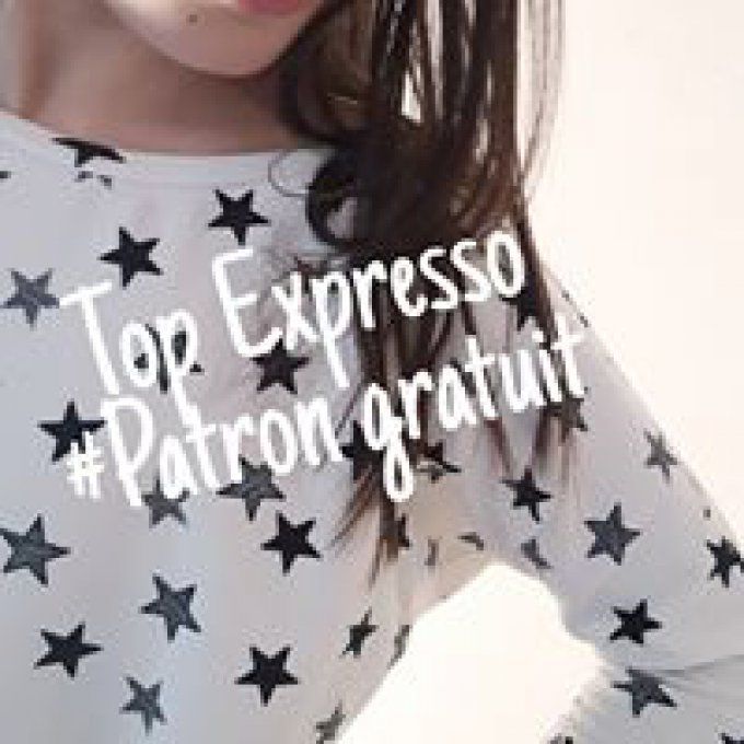 TOP EXPRESSO du 6 au 14 ans. PATRON NUMERIQUE